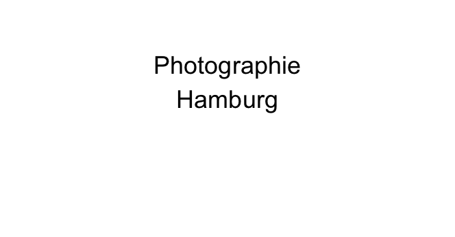 Hans-Jürgen Israel
Photographie
Hamburg